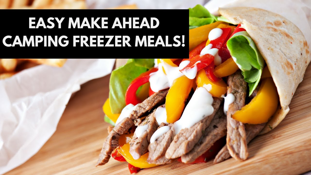 Easy Make Ahead Camping Freezer Meals