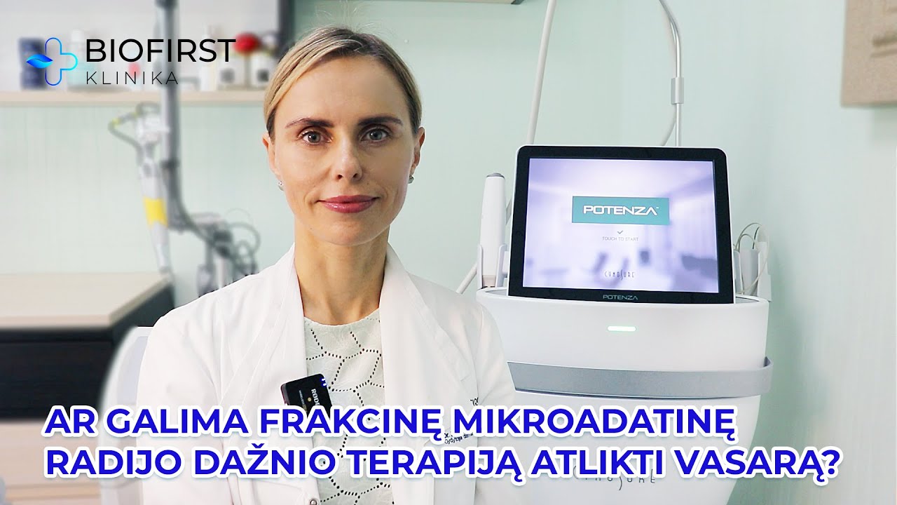 Ar galima frakcinę mikroadatinę radijo dažnio terapiją atlikti vasarą?