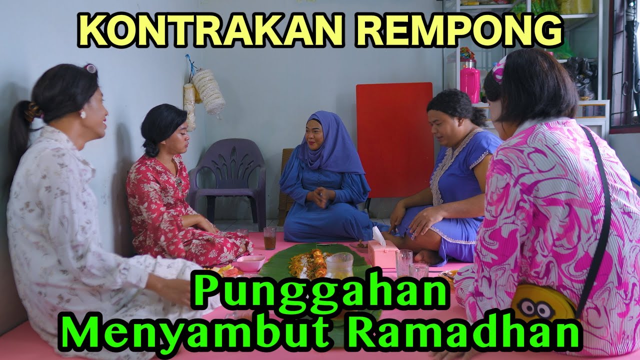 PUNGGAHAN MENYAMBUT RAMADHAN || KONTRAKAN REMPONG EPISODE 774