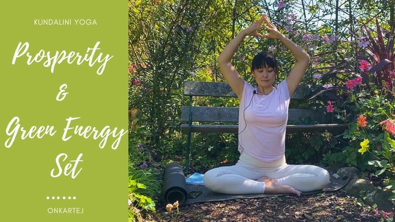 Kundalini Yoga For Prosperity & Green Energy