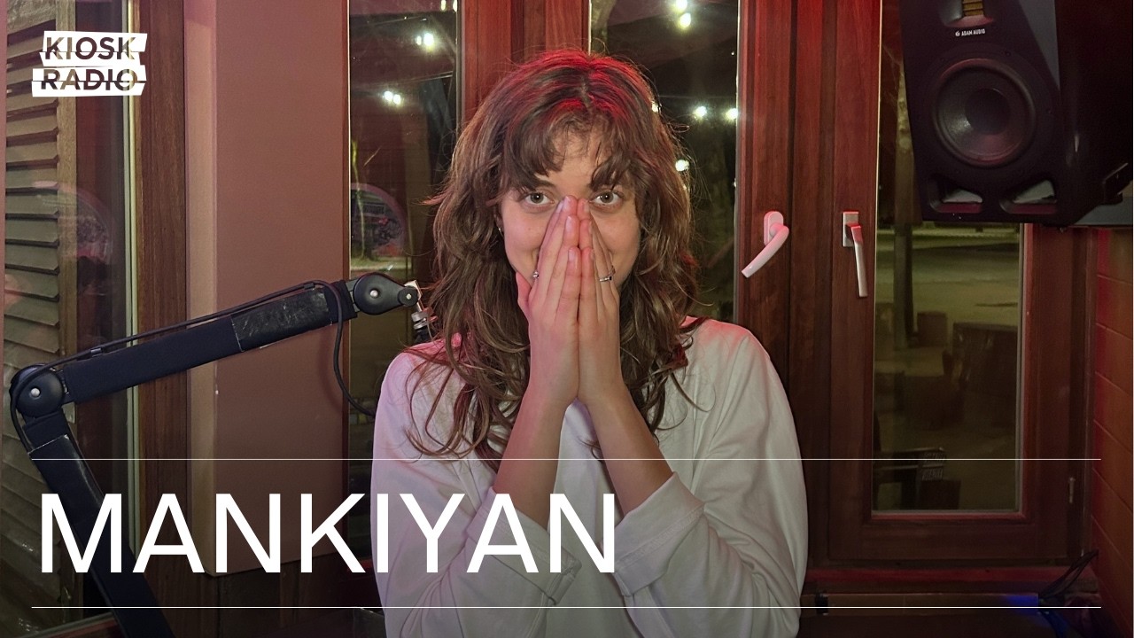 Mankiyan @ Kiosk Radio 04.02.2026