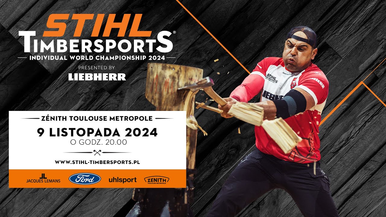 RETRANSMISJA: Indywidualne Mistrzostwa Świata STIHL TIMBERSPORTS® 2024, Toulouse (FRA)