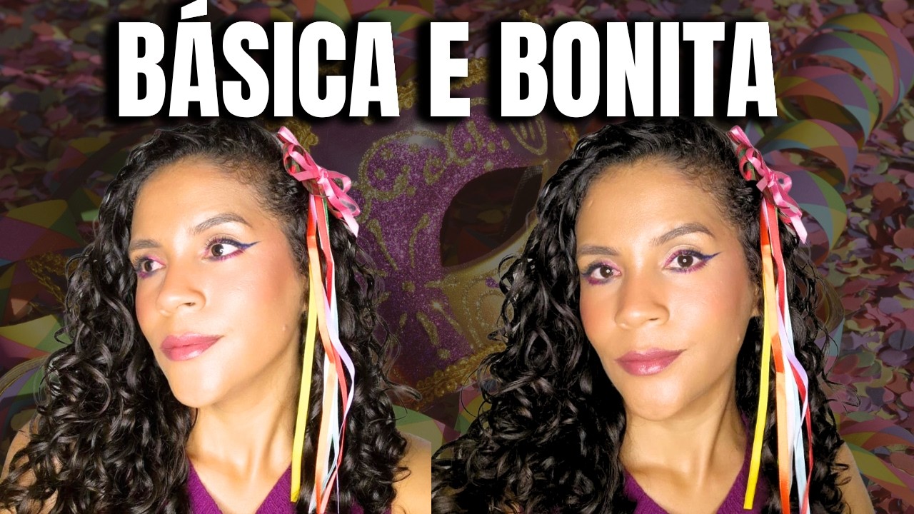Maquiagem Básica e Fácil para o Carnaval | Rápida e Bonita