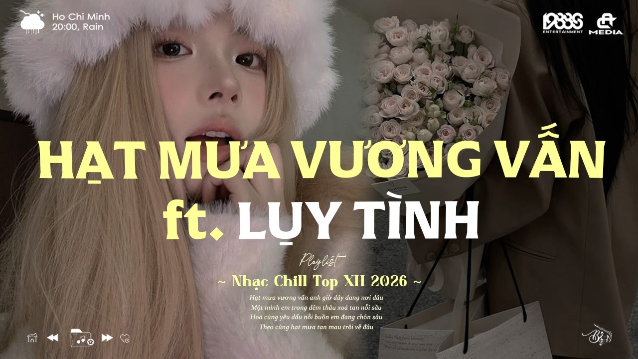 Nhạc Lofi Chill ♬ Hạt Mưa Vương Vấn Anh Giờ Này Đang Nơi Đâu (Ca Sĩ Giấu Mặt Cover)📻Top Xu Hướng2026