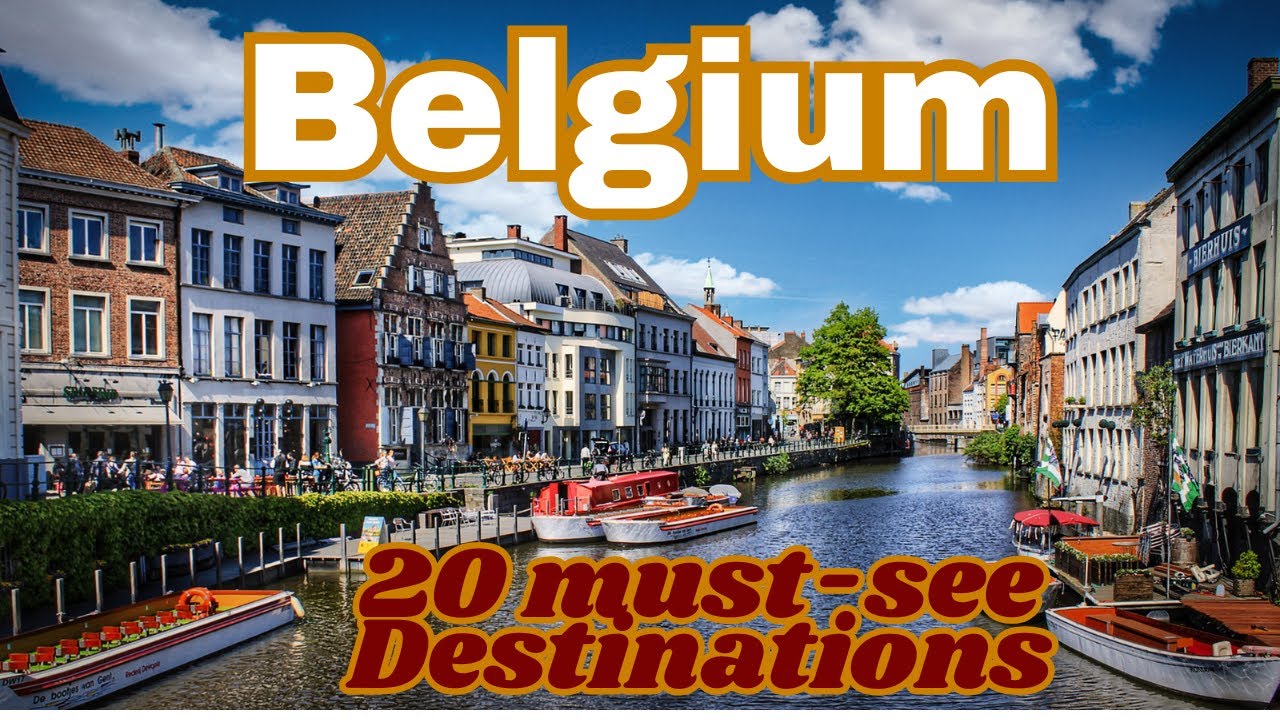 Explore Belgium: 20 Breathtaking Destinations You Have to See