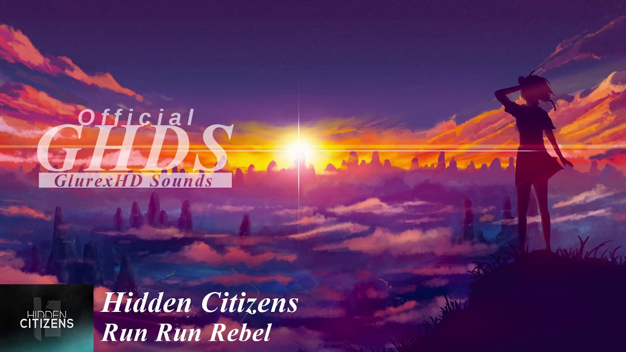 Hidden Citizens - Run Run Rebel (feat. ESSA) | POP | GHDS