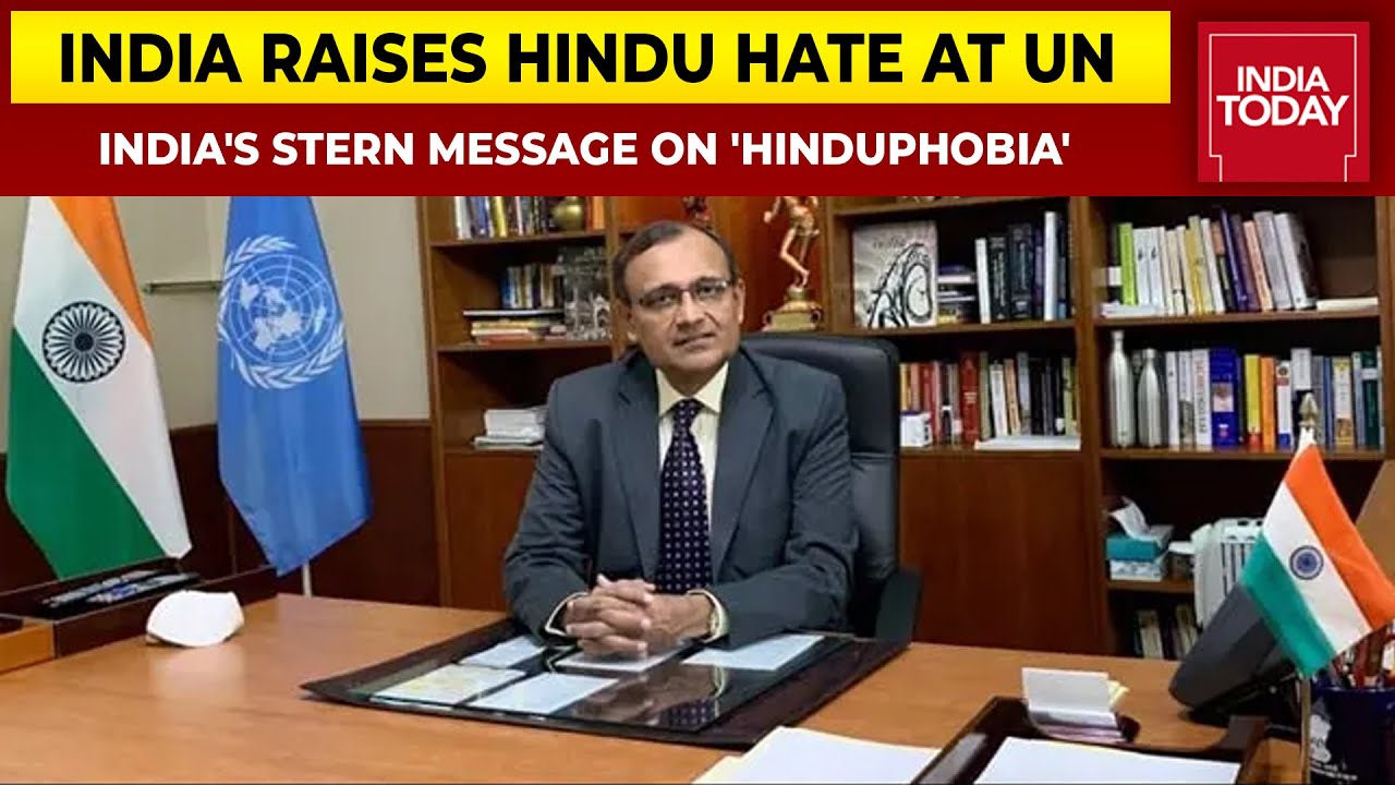 India Urges United Nations To Fully Recognise 'Religiophobia' Against Hindus, Buddhists & Sikhs