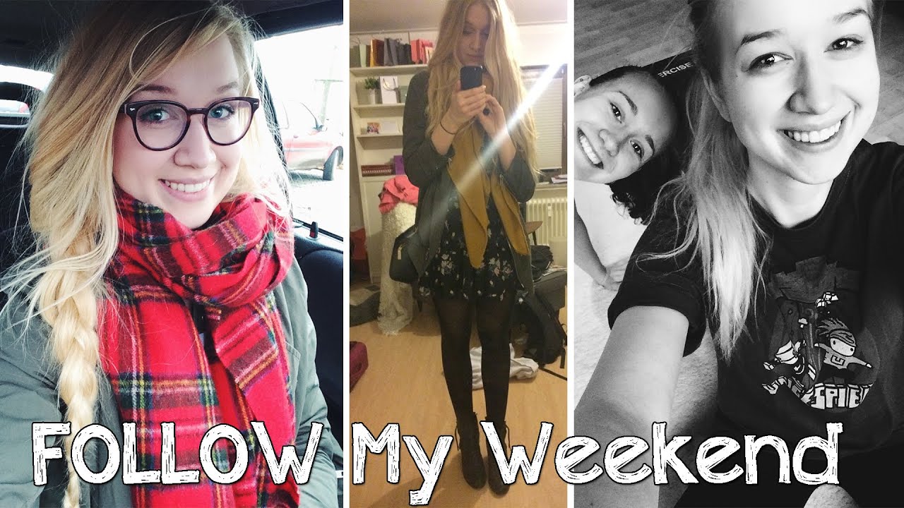 FOLLOW MY WEEKEND #1