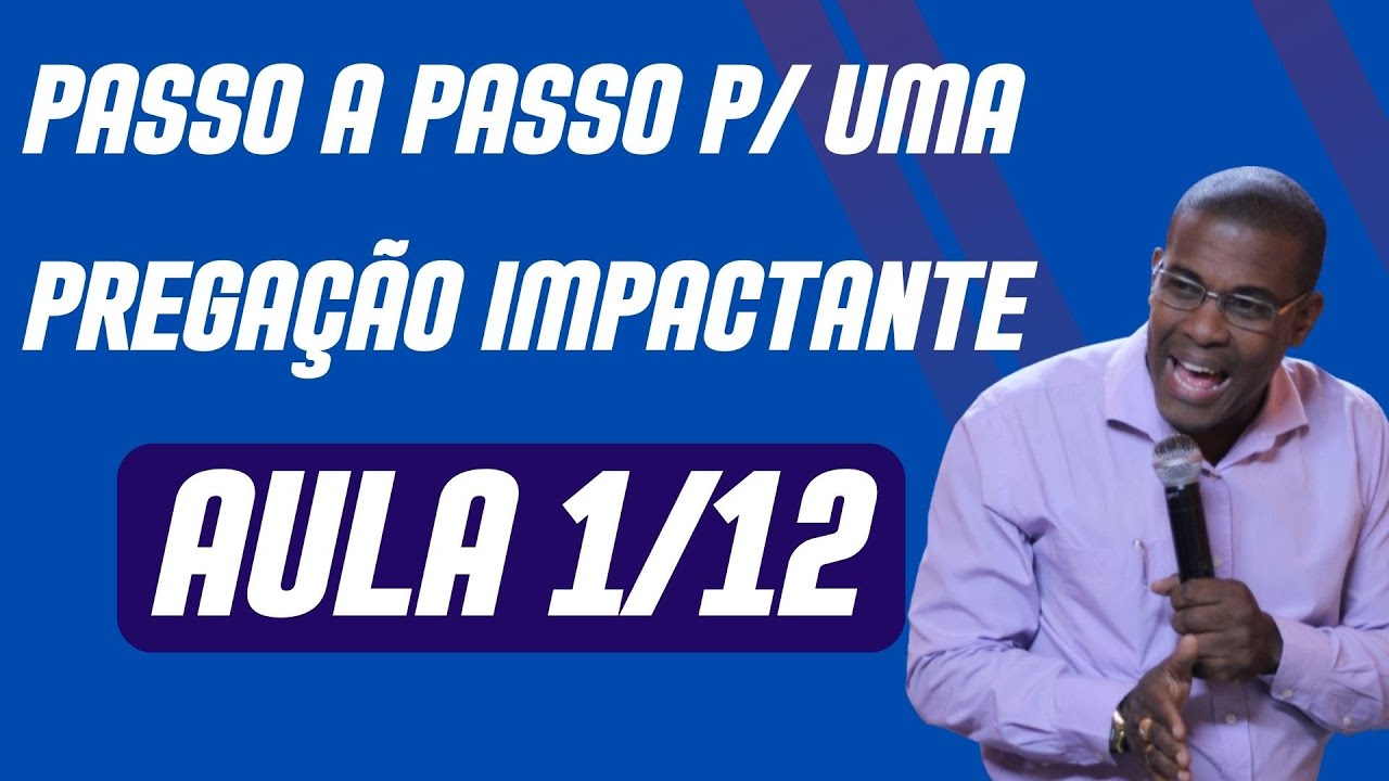 Aula 1 - O Poder da Ora&ccedil;&atilde;o na Prega&ccedil;&atilde;o [Pastor S&eacute;rgio Soares]