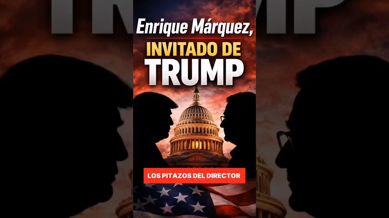 Donald Trump invit&oacute; a Enrique M&aacute;rquez al mensaje sobre el Estado de la Uni&oacute;n.