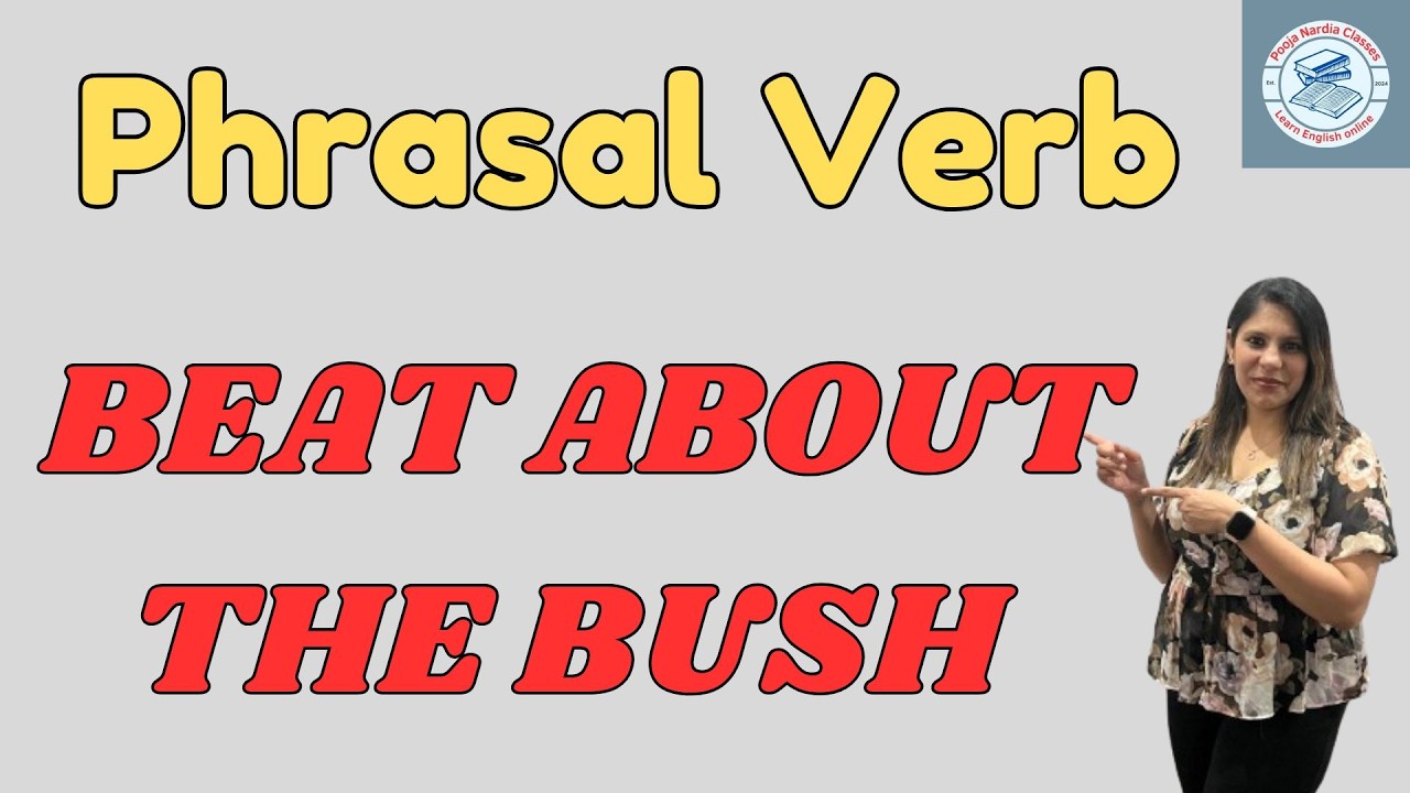 Beat about the bush I Phrasal Verb Explained with Easy Examples | Learn English Vocabulary I