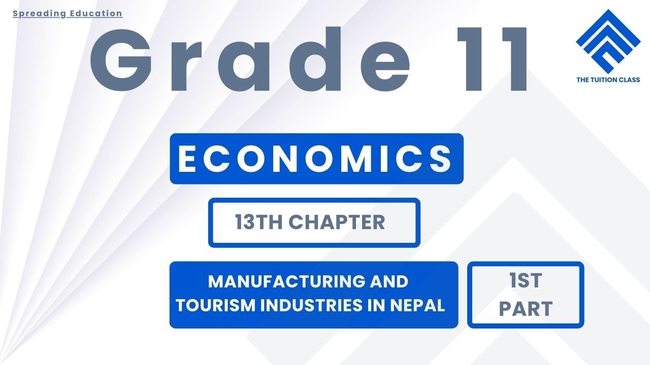 Manufacturing and Tourism Industry Class 11 Economics Chapter Explained in Just 18 Min Part 1