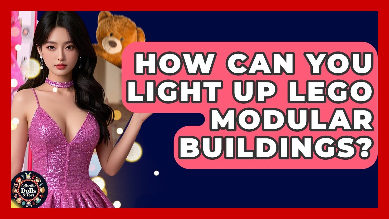 How Can You Light Up LEGO Modular Buildings? - Collectible Dolls and Toys