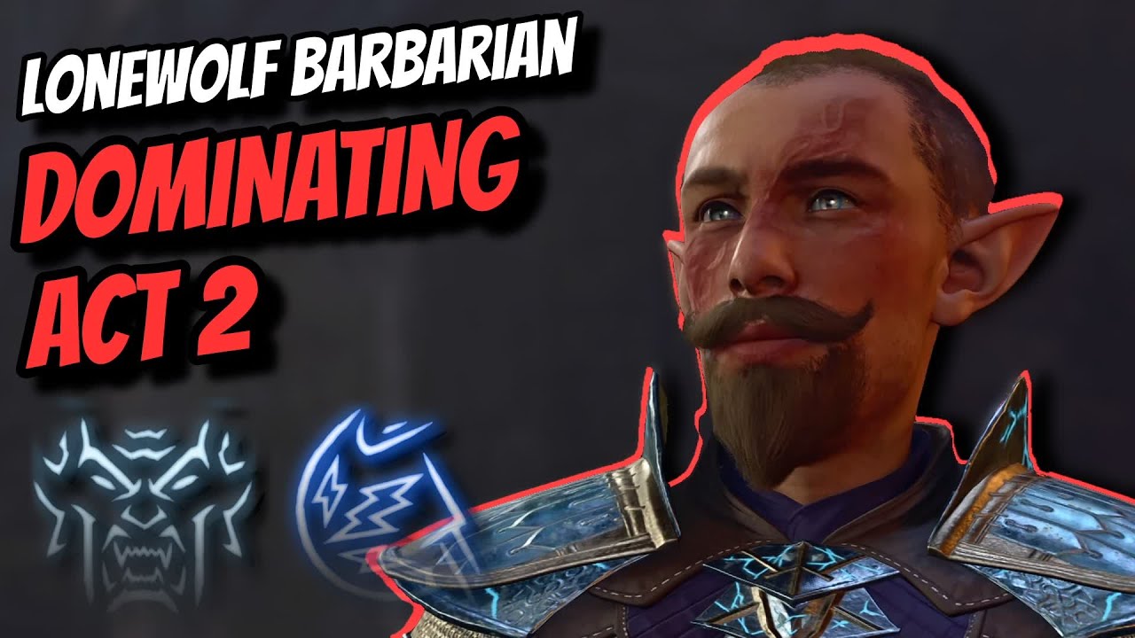 Dominating Act 2 as a Lonewolf Giant Barbarian! - Baldur's Gate 3