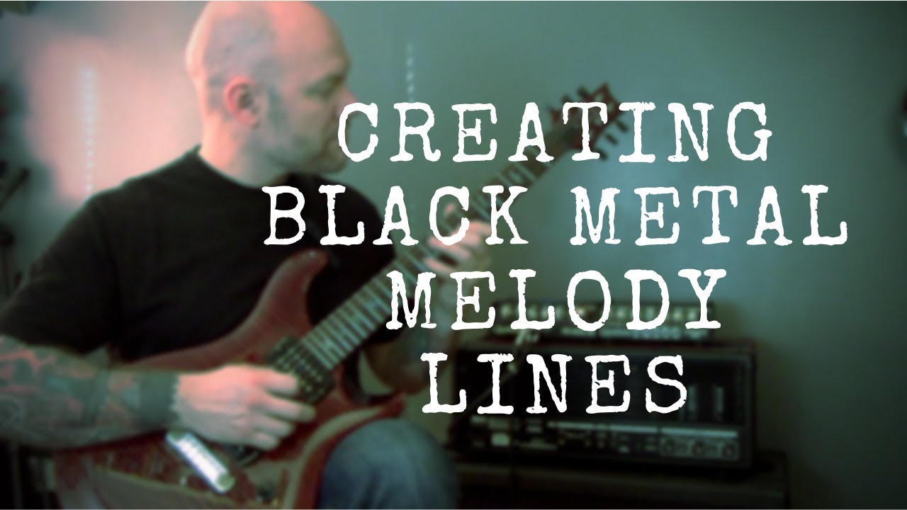 Creating Black Metal Melody Lines