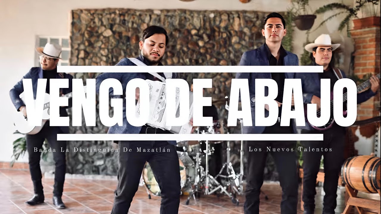 Banda La Distinguida De Mazatlán Sinaloa Ft Grupo Nuevos Talentos - Vengo De Abajo - (Video Oficial)