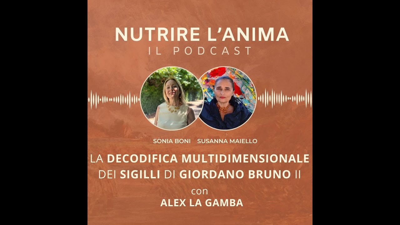 LA DECODIFICA MULTIDIMENSIONALE DEI SIGILLI DI GIORDANO BRUNO parte II