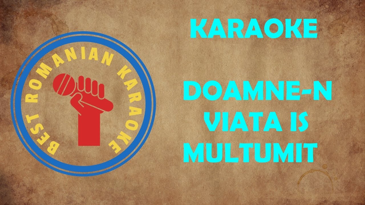 KARAOKE: Doamne-n viata is multumit Verde-i Frunza Verde-i iarba Negativ Versuri