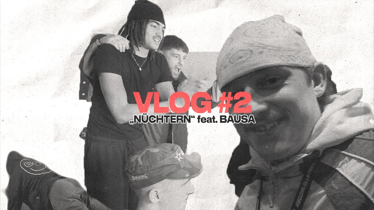 Vlog #2  „NÜCHTERN“ feat. Bausa  Release