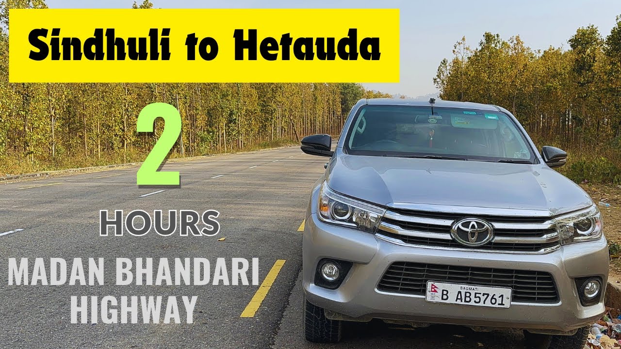 Sindhuli to Hetauda in 2 Hours || Madan Bhandari Highway || Last Day Nepal to Northeast India Tour