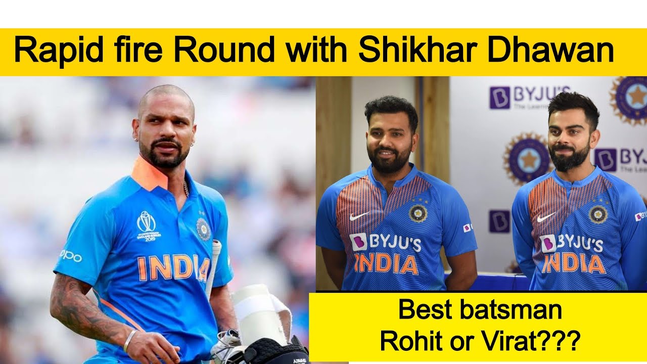 Rapid fire with Shikhar Dhawan | Best batsman Virat or Rohit Sharma???Best captain Dhoni or Virat??