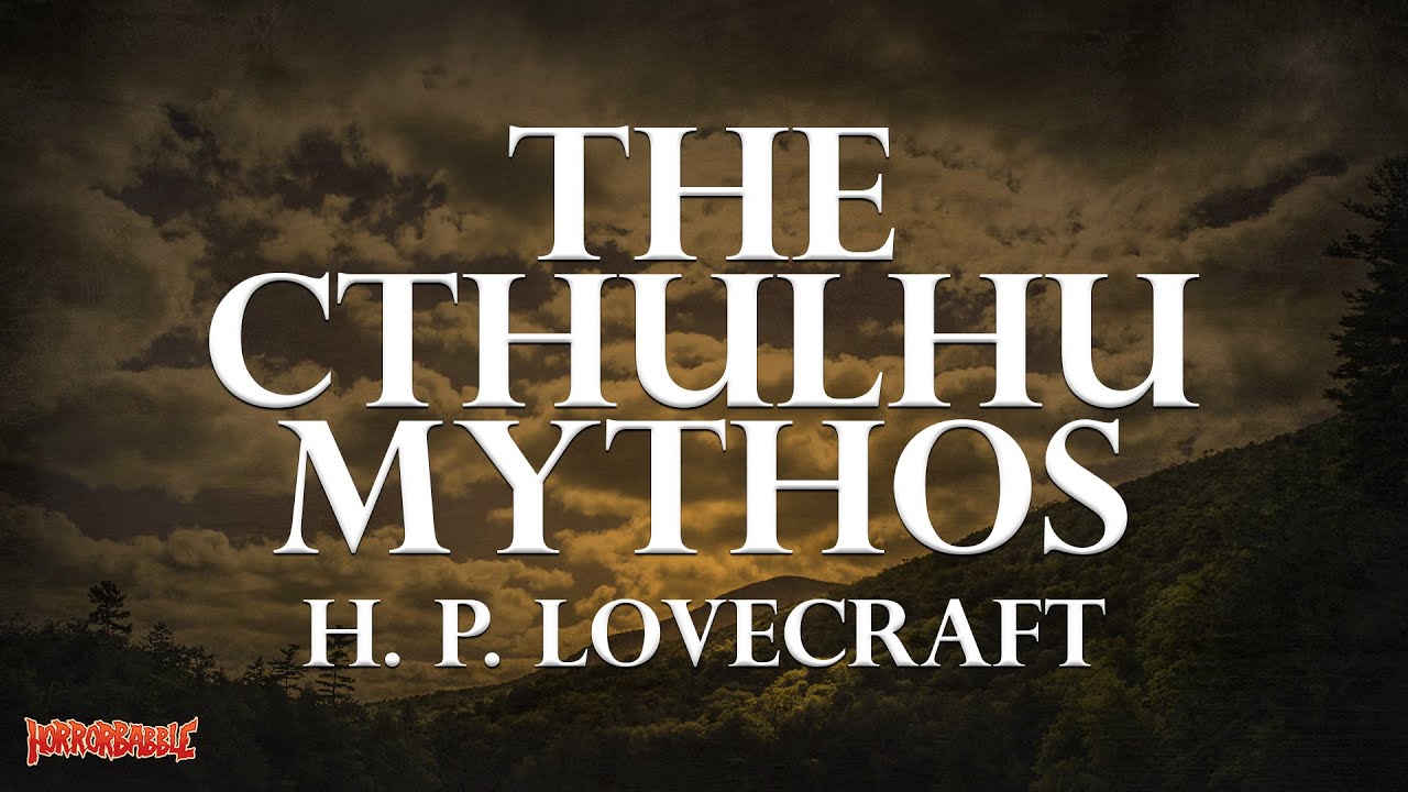 THE CTHULHU MYTHOS by H. P. Lovecraft (2018 Edition)