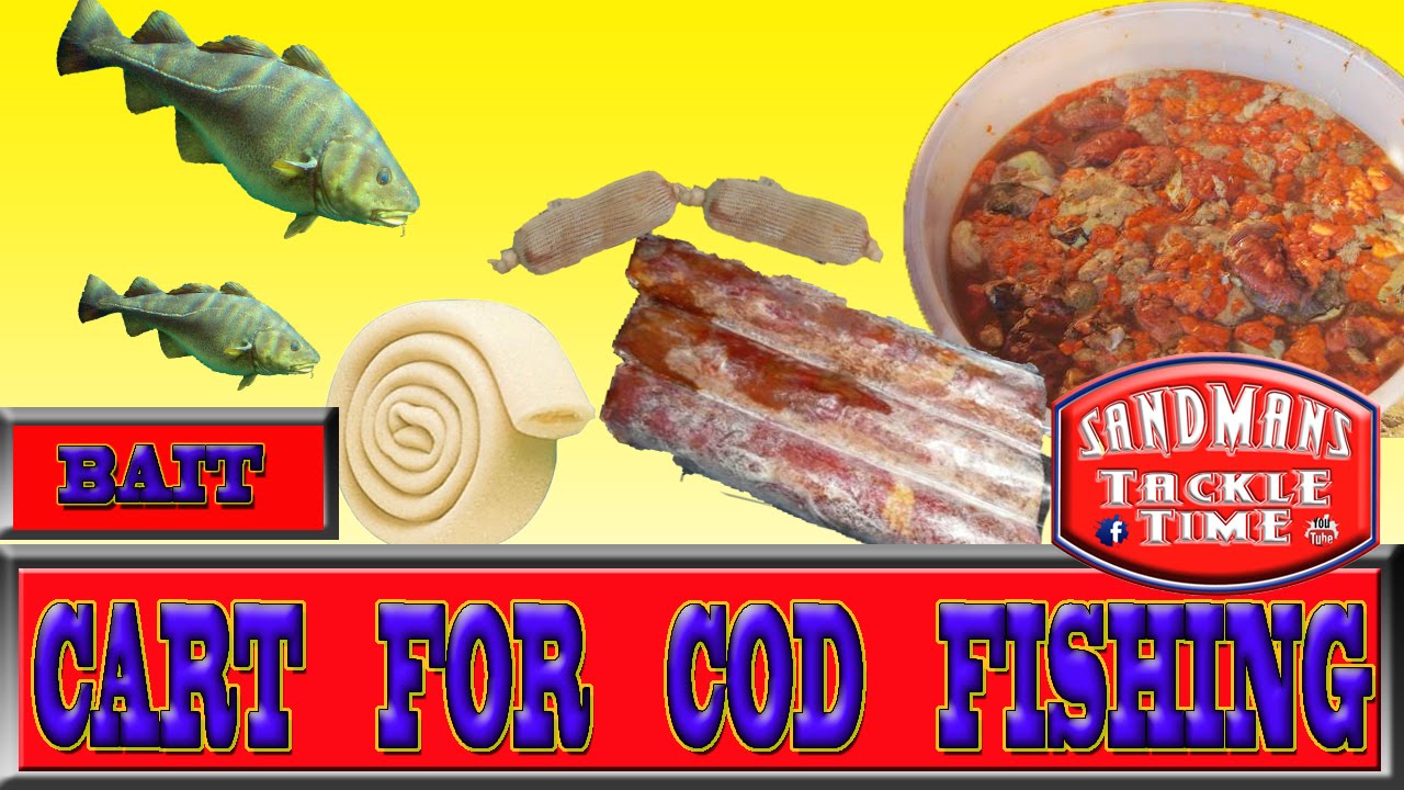 Sandmans Tackle Time HOW TO PREPARE CART FOR COD FISHING