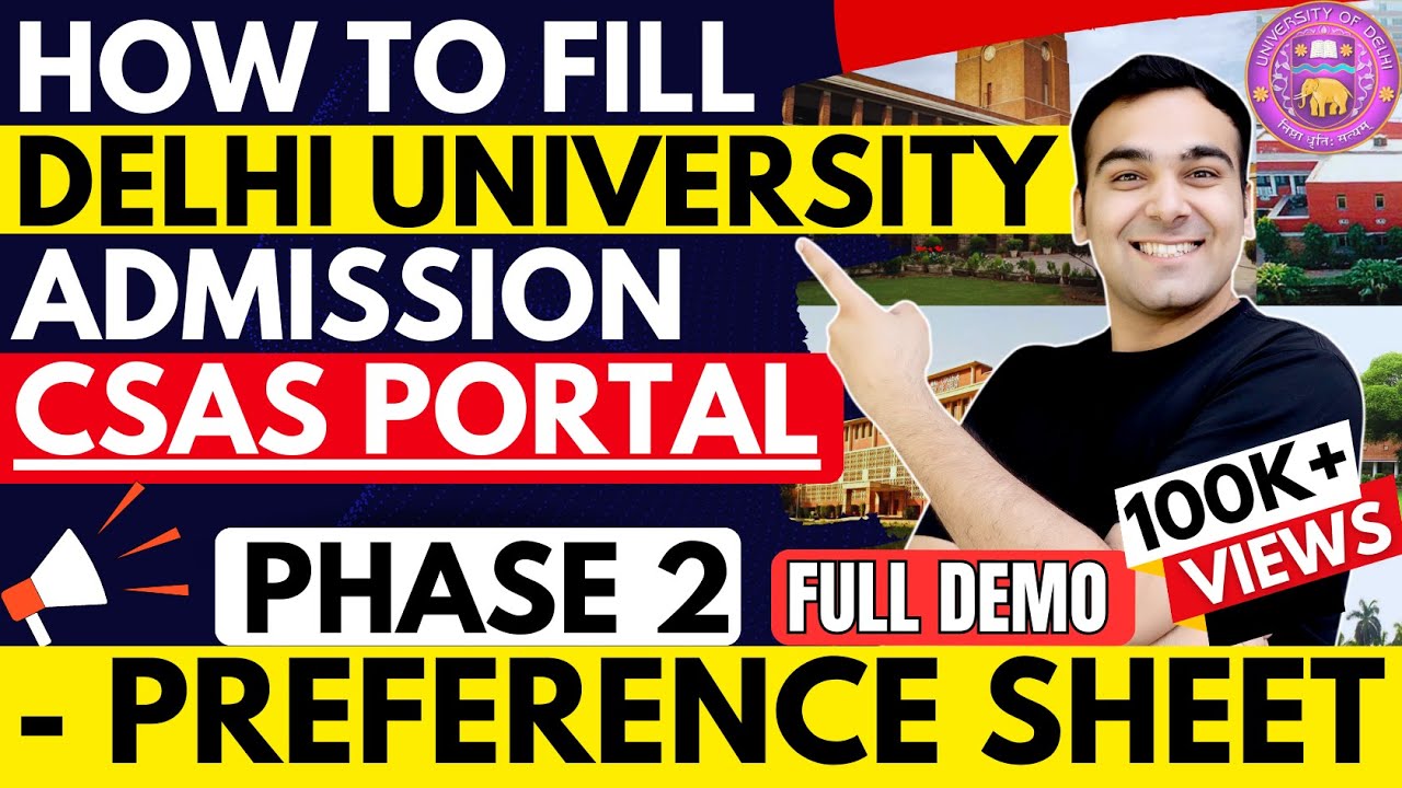 How to fill Delhi University CSAS Portal - Phase 2🔥| College + Course Preference Sheet