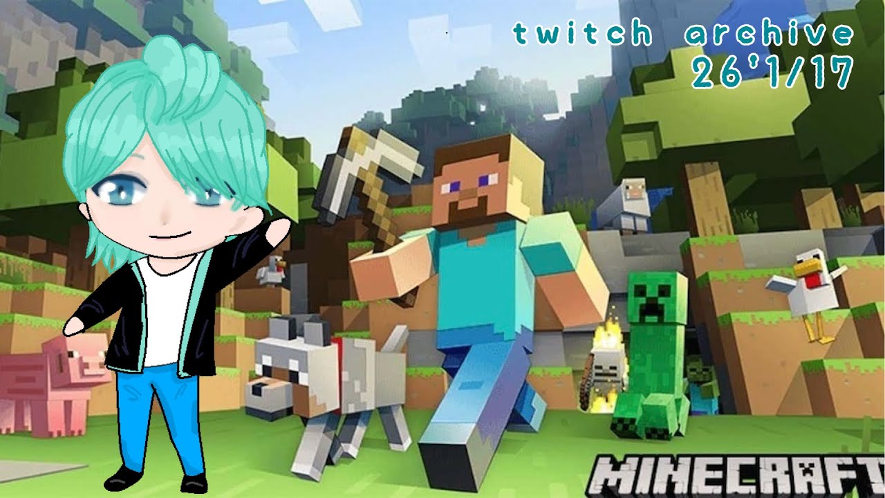 【twitchアーカイブ】マイクラ／(Title)チルチル
