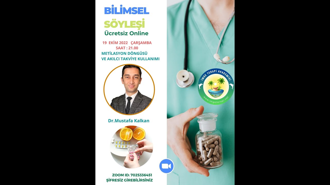 Dr.Mustafa Kalkan  &ldquo;Metilasyon D&ouml;ng&uuml;s&uuml; ve Akılcı Takviye Kullanımı&rdquo;  , Dr Emine Kırkpınar