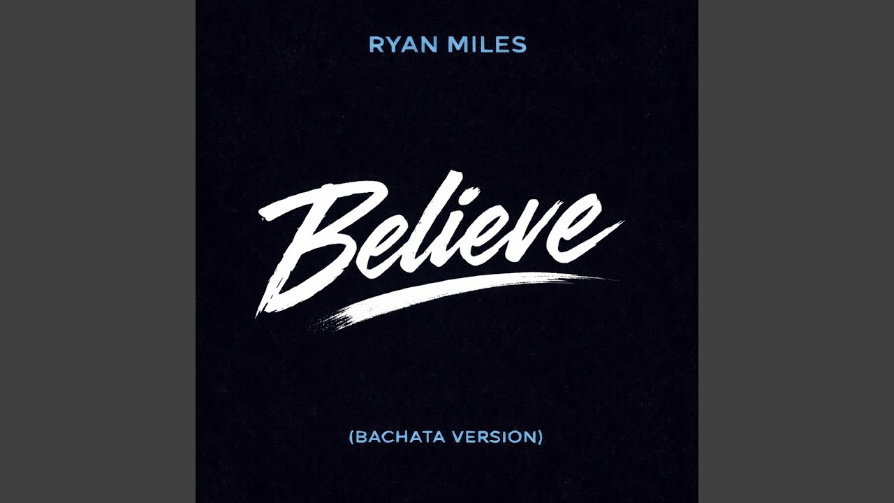Believe (Bachata Version)