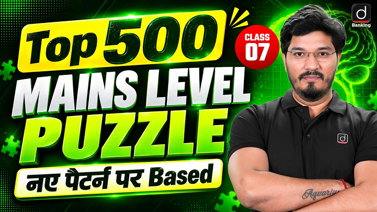 Puzzle Reasoning | Top 500 Mains Level Puzzle | Reasoning for Banking Exam | by Shantanu Sir #7
