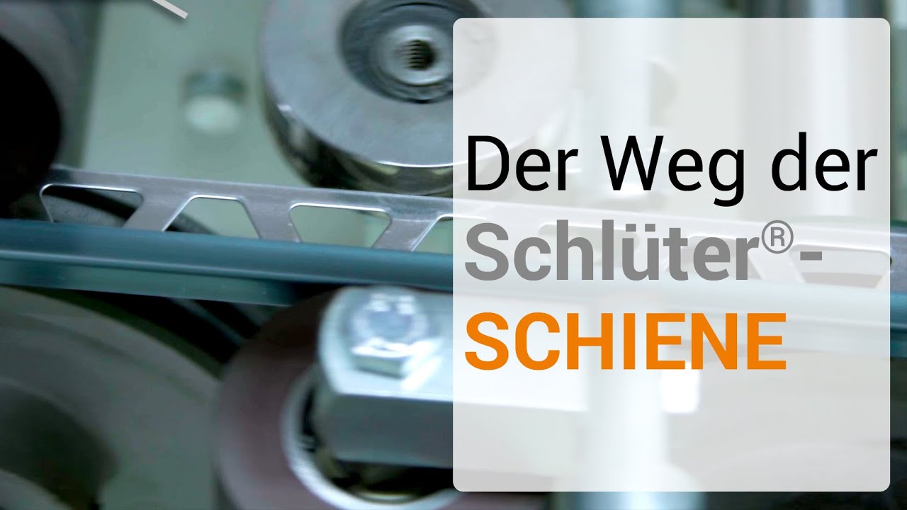 Der Weg der Schlüter®-SCHIENE