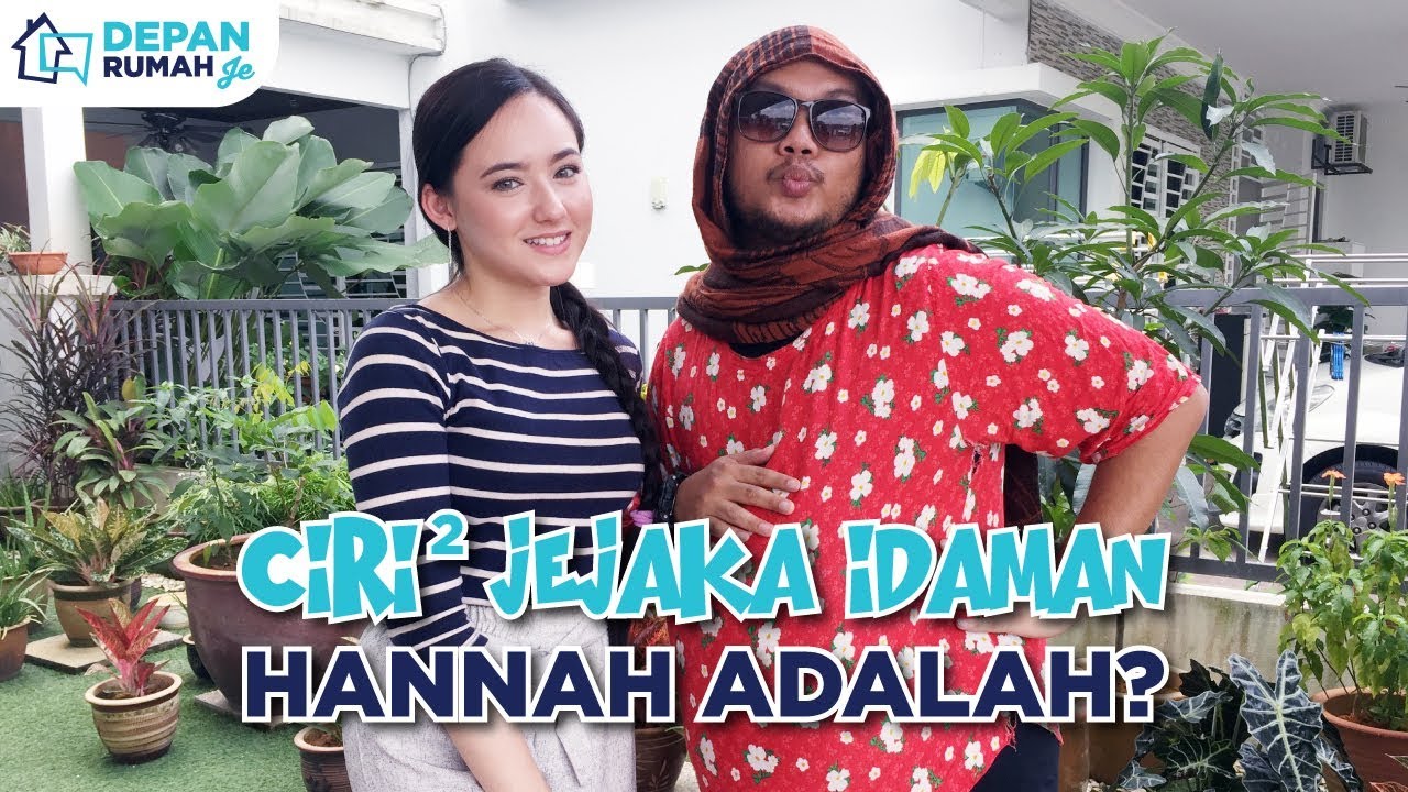 Depan Rumah Je | Ciri-ciri Jejaka Idaman Hannah Delisha