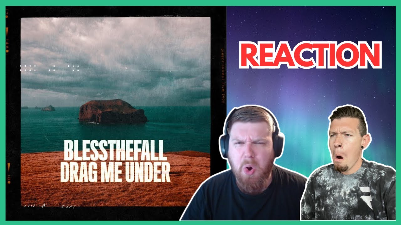 BlessTheFall ft. Alpha Wolf - Drag Me Under (Reaction)