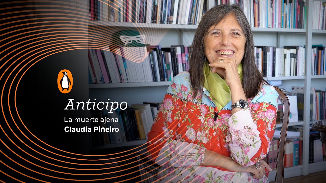 Anticipo: La muerte ajena, de Claudia Piñeiro