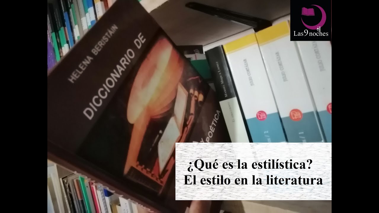 ¿Qué es la estilística? El estilo en la literatura