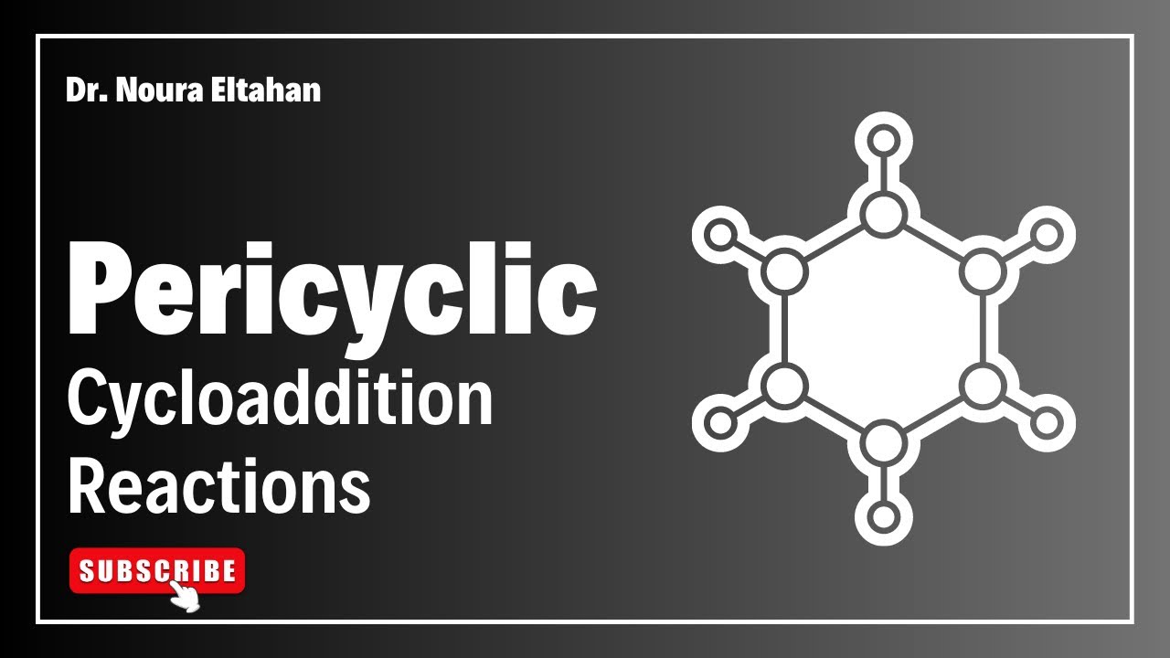#5 Pericyclic reactions بالعربي - Cycloaddition [2+2] & [4+2] reaction - Exo & Endo product