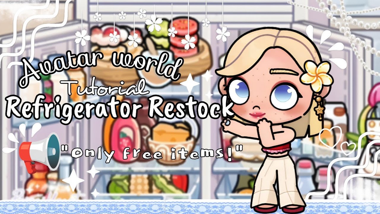 Free Refrigerator Restock Tutorial - AvatarWorld Pazu