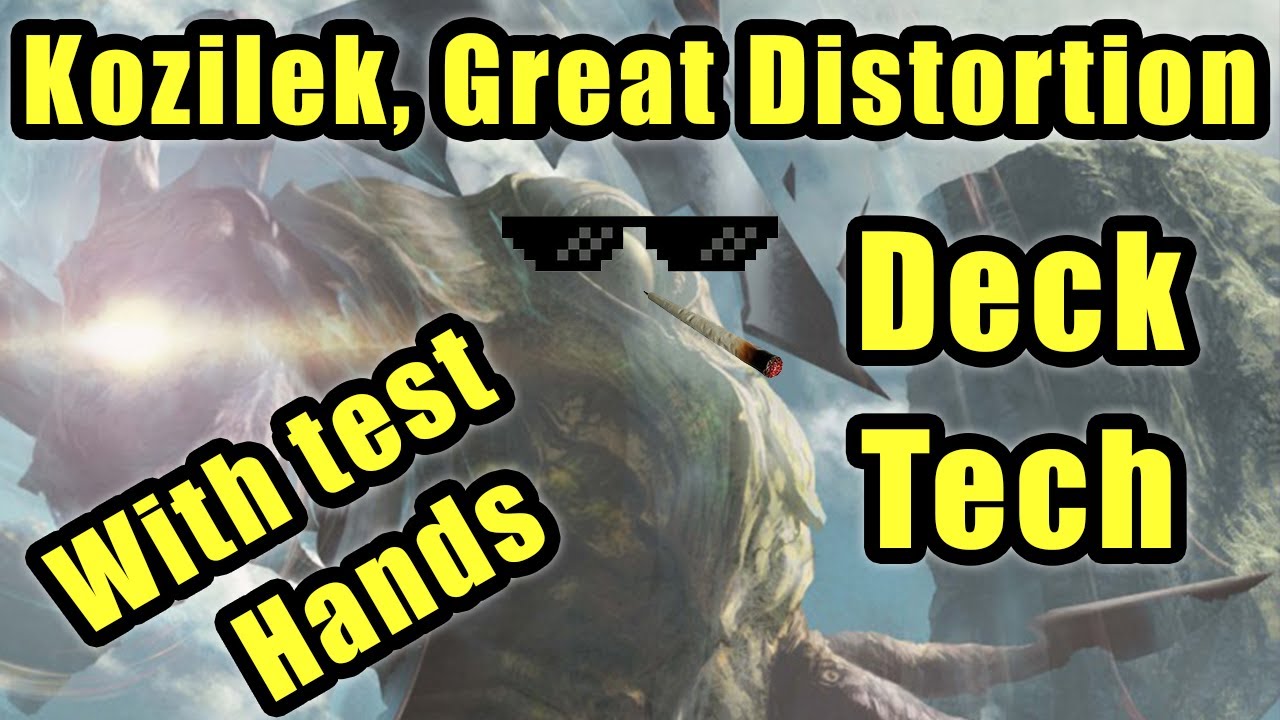 Kozilek, the Great Distortion edh deck tech