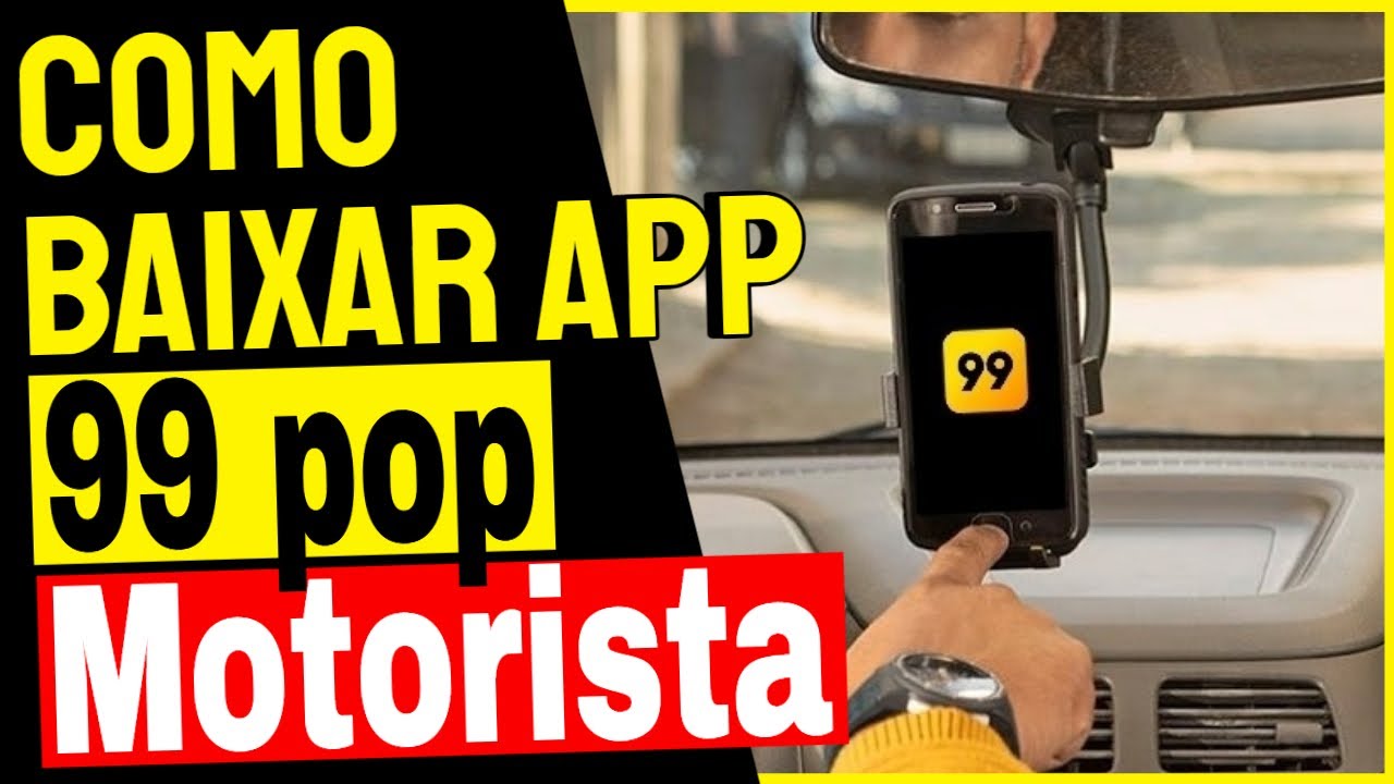 Como Instalar o Aplicativo da 99 Motorista no Celular Android