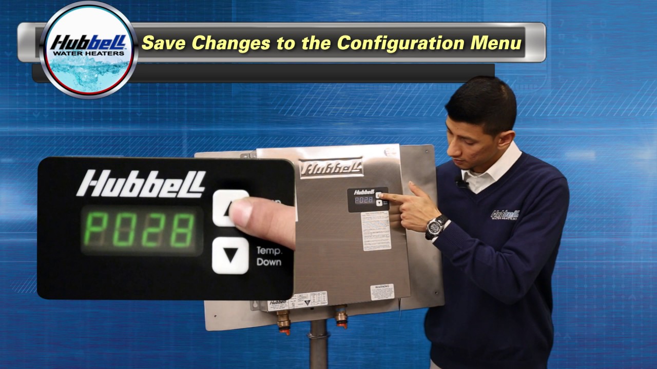 Saving Changes to the Configuration Menu of the Tankless Water Heater.