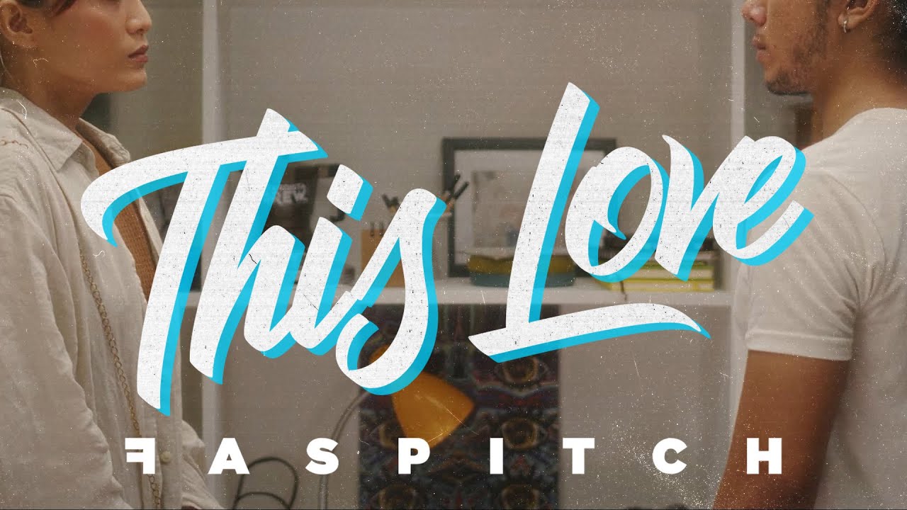 Faspitch - This Love (OFFICIAL MUSIC VIDEO)