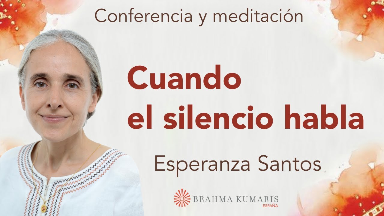 Meditación y conferencia: “Cuando el silencio habla”, con Esperanza Santos