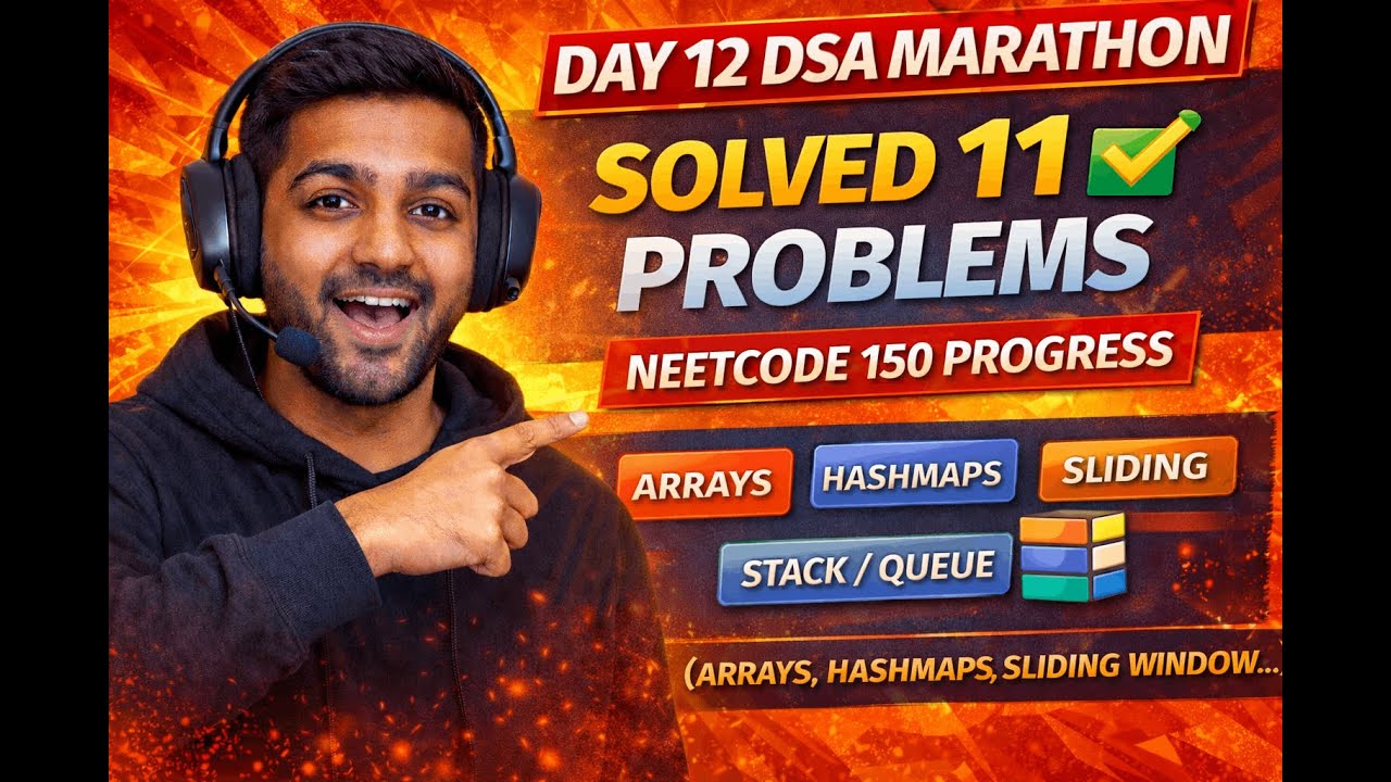 NeetCode 150 Progress | Solved 11 DSA Problems in One Session (Day 12)