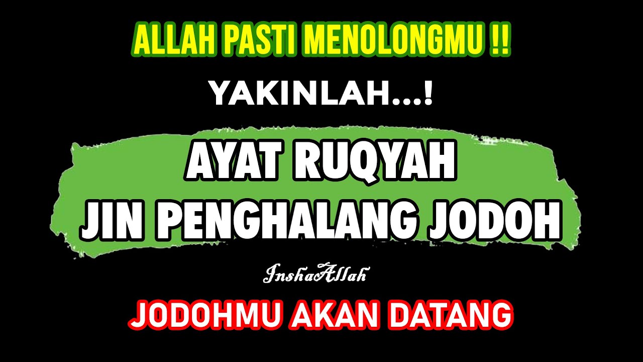 SEMUA KEBUTUHANMU DIKABULKAN ALLAH !! AYAT RUQYAH PENGUSIR JIN PENGHALANG JODOH DAN REZEKI