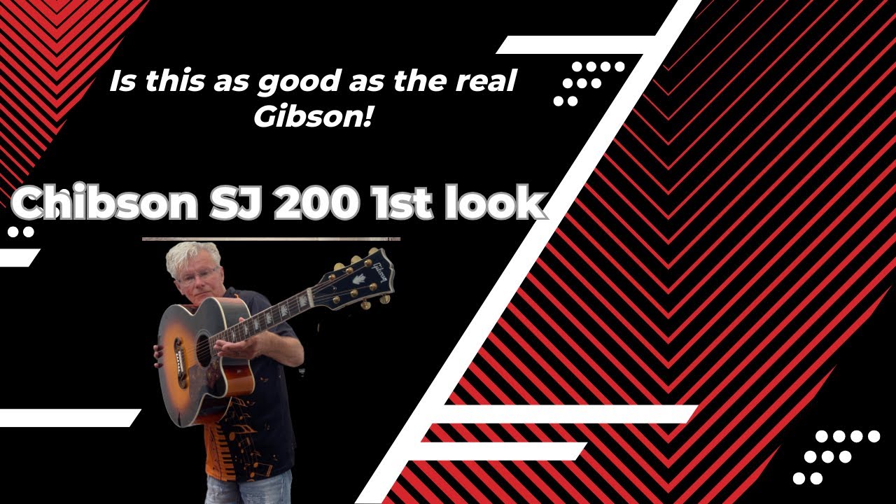 Chibson SJ 200 VS acoustic. Review.