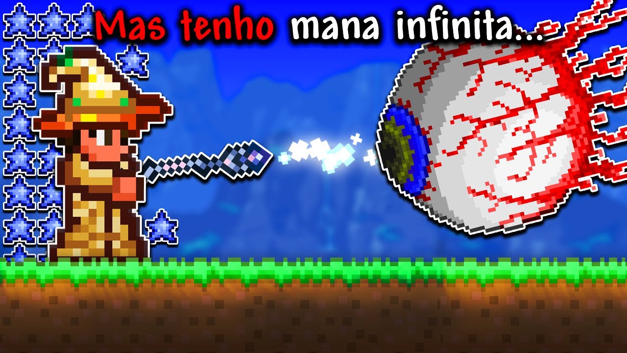 Terraria, Mas Tenho Mana Infinita!