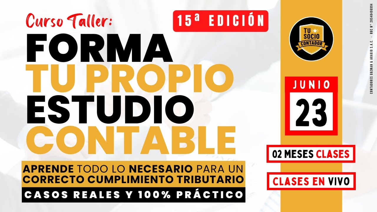 FORMA TU PROPIO ESTUDIO CONTABLE EN PER&Uacute; 🇵🇪  - Inicio: 23 Junio 2025