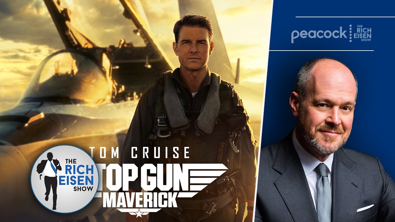 “It. Is. Spectacular!!” – Rich Eisen Reviews ‘Top Gun: Maverick’ | The Rich Eisen Show